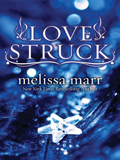 Title details for Love Struck by Melissa Marr - Available